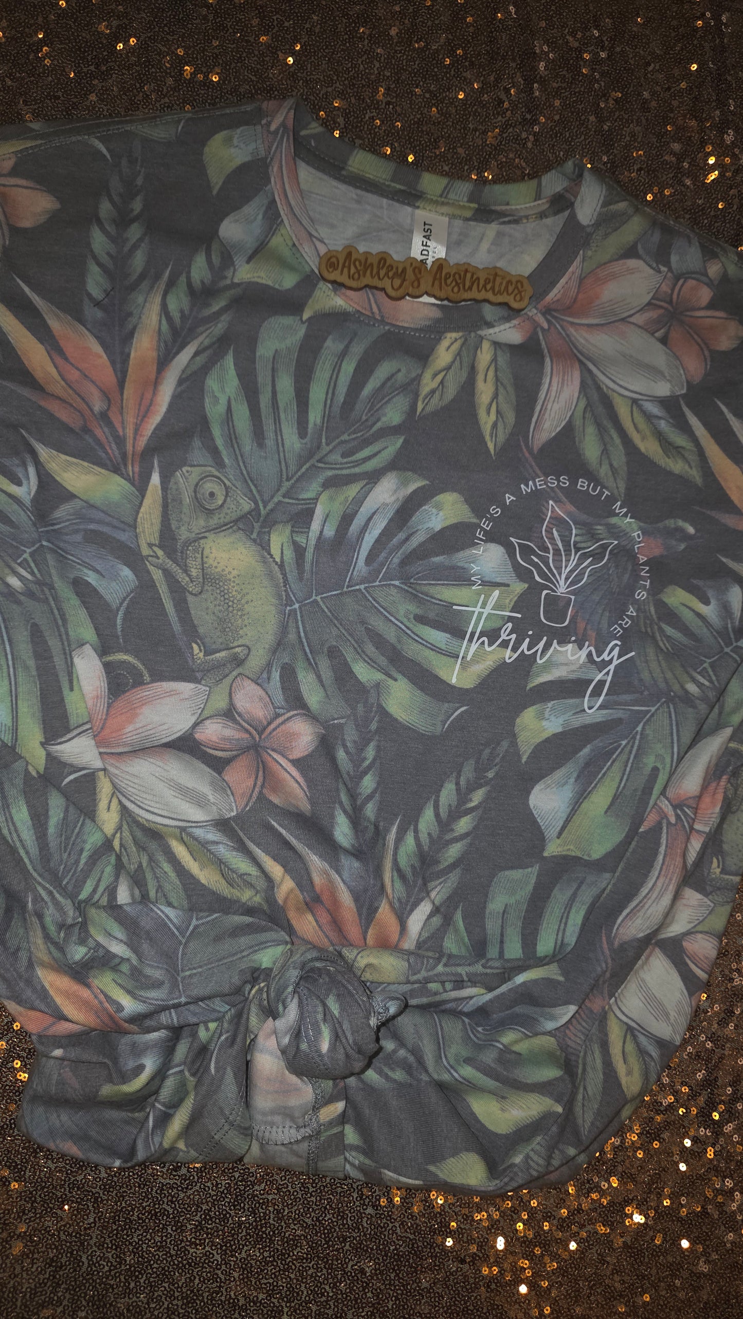 My Life is a Mess But My Plants are Thriving Tee